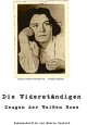 Die Widerstndigen - Zeugen der Weien Rose