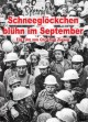 Schneeglckchen blhn im September